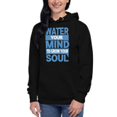Water Your Mind Hoodie